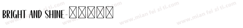 Bright And Shine字体转换